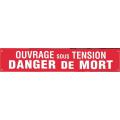  Banderole ''OUVRAGE SOUS TENSI 